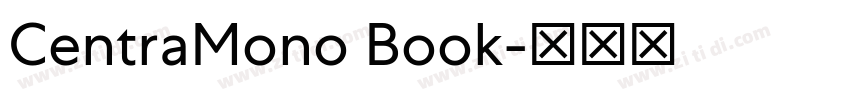 CentraMono Book字体转换 CentraMono Book字体转换